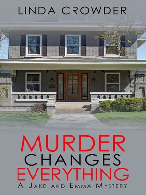 cover image of Murder Changes Everything